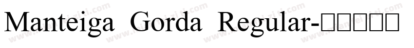 Manteiga Gorda Regular字体转换